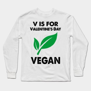 V Is For Vegan Long Sleeve T-Shirt